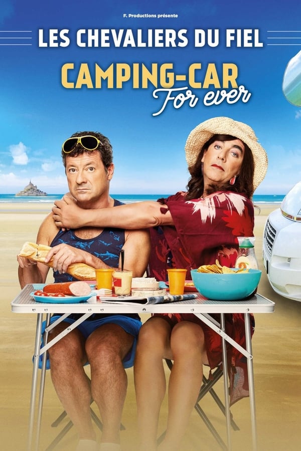 FR - Les chevaliers du Fiel : Camping-Car For Ever  (2019)