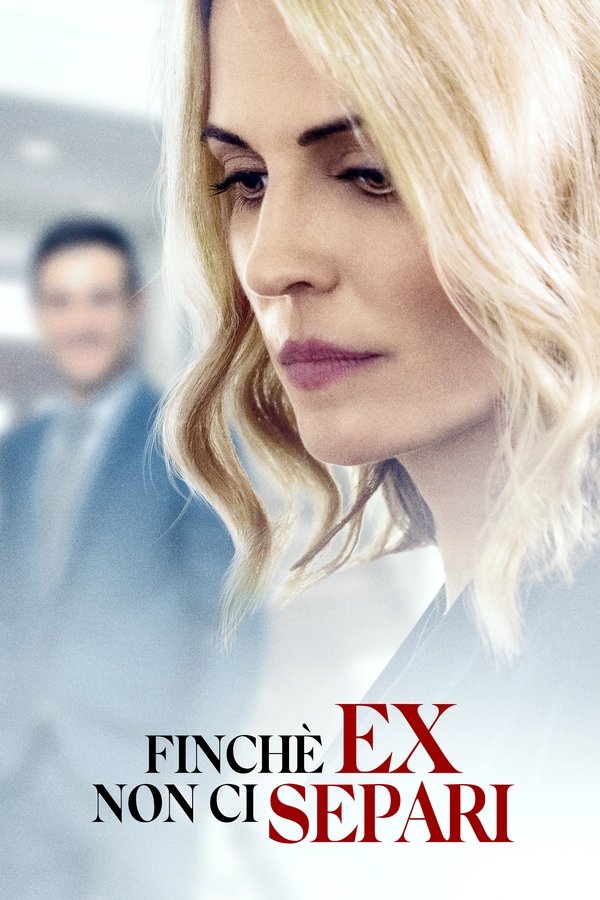 Finché ex non ci separi (2018)