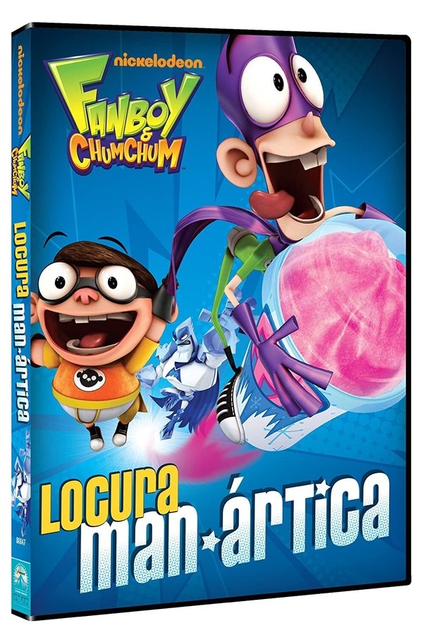 Fanboy & Chum Chum: Locura Man-Ártica poster
