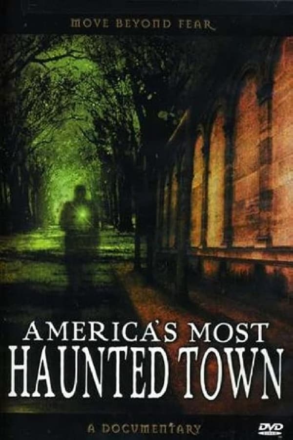 America’s Most Haunted Town