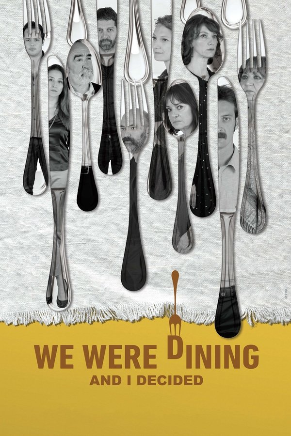 We Were Dining and I Decided poster
