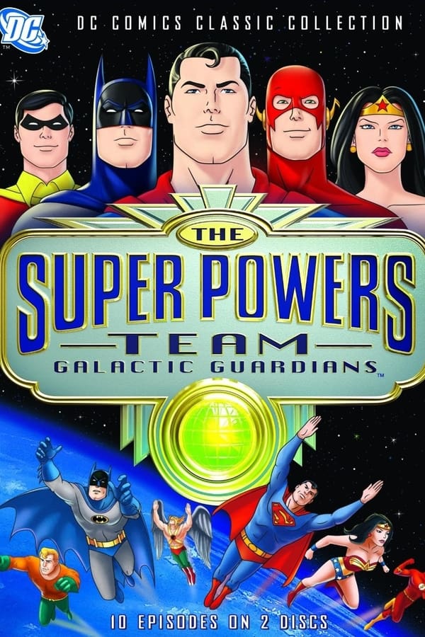 The Super Powers Team: Galactic Guardians