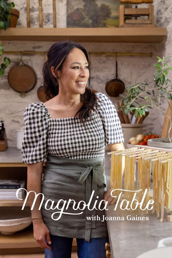 Magnolia Table with Joanna Gaines - Myflixer