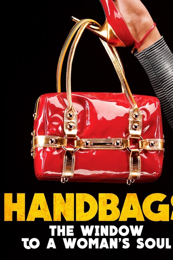 Handbags: The Window to a Woman's Soul poster