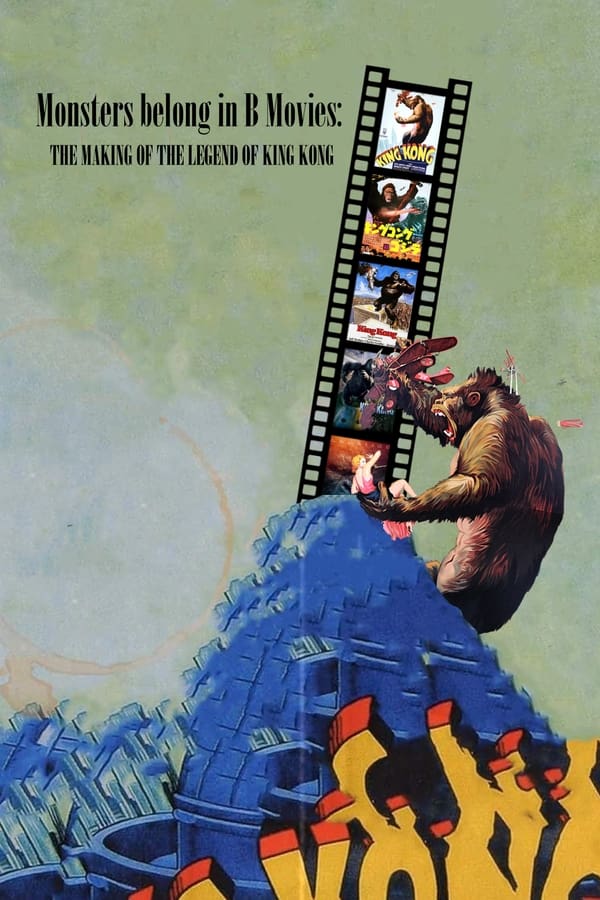 Monsters belong in B movies: The making of The Legend of King Kong