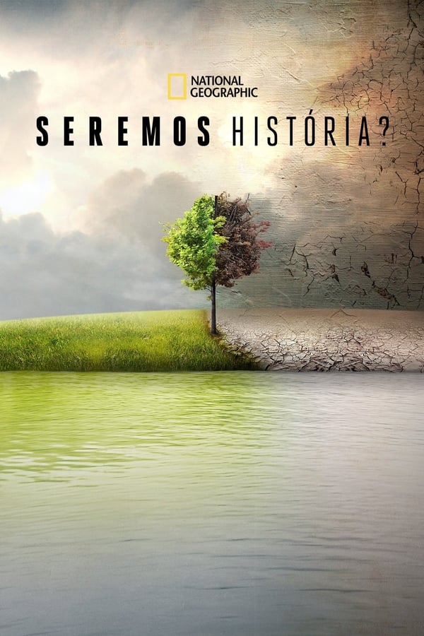 Seremos História? (2016)