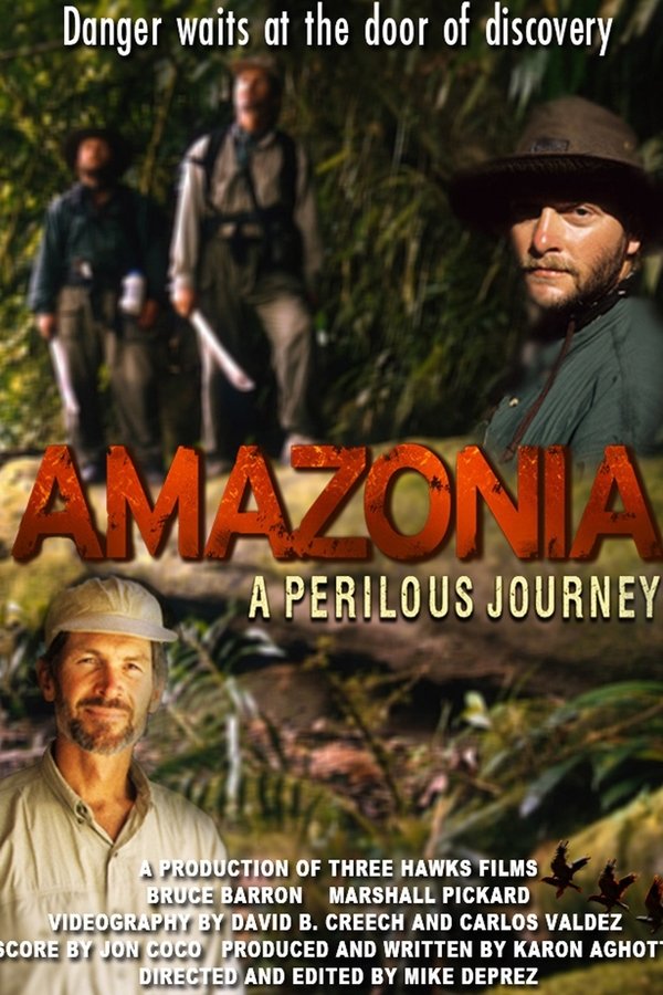 Amazonia: A Perilous Journey