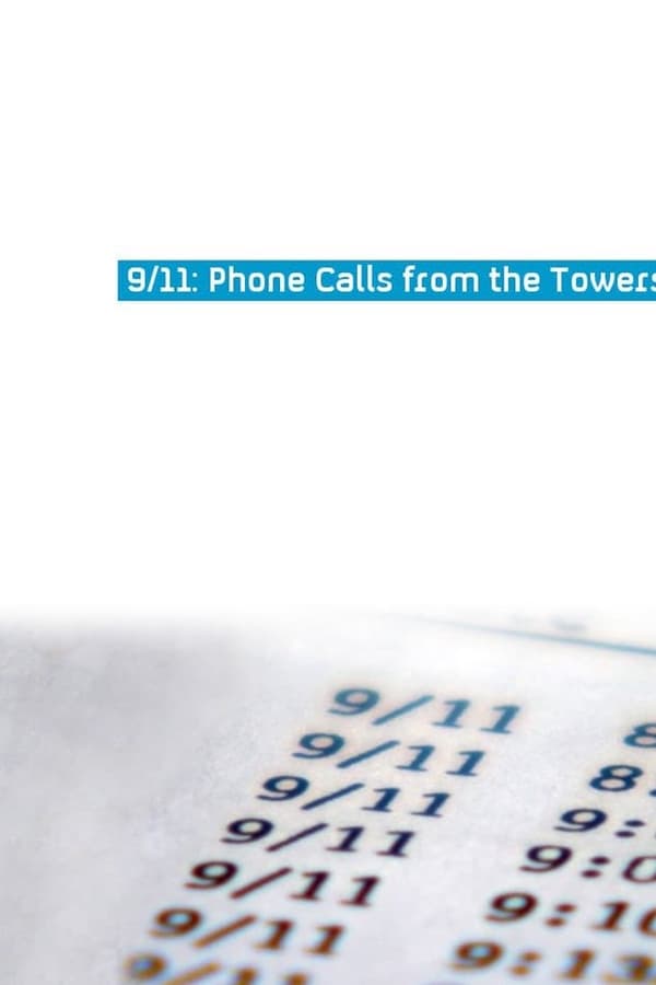 9/11 Phone Calls from the Towers