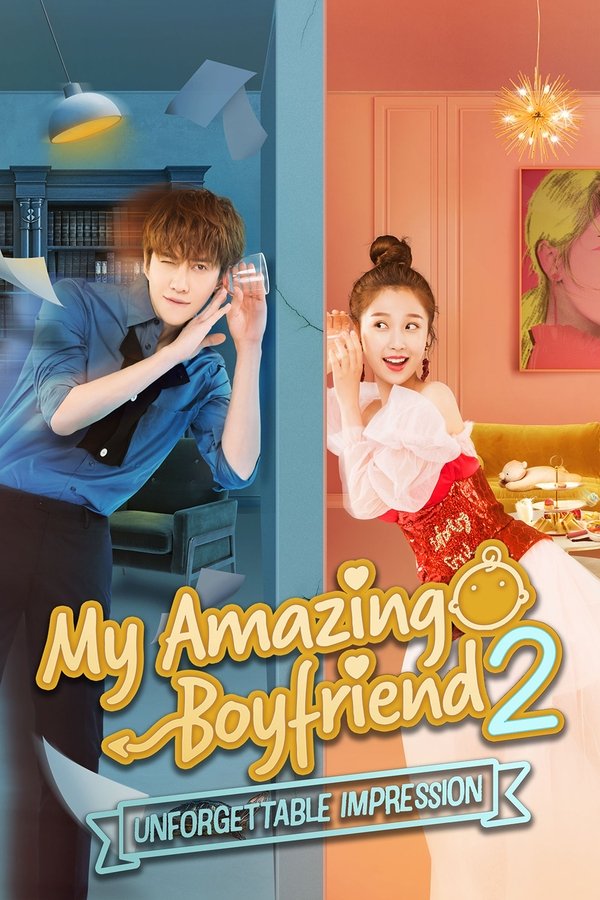 Bạn Trai Vi Diệu Của Tôi: Phần 2 – My Amazing Boyfriend: Season 2 (2019)