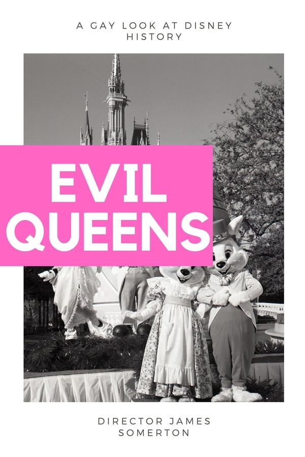 Evil Queens: A Gay Look at Disney History