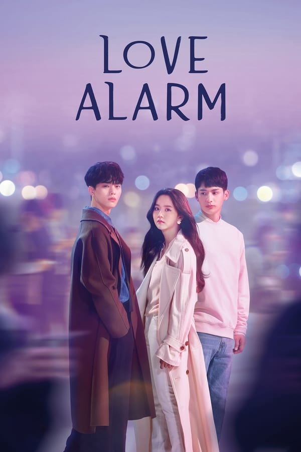 Love Alarm. Episode 1 of Season 1.