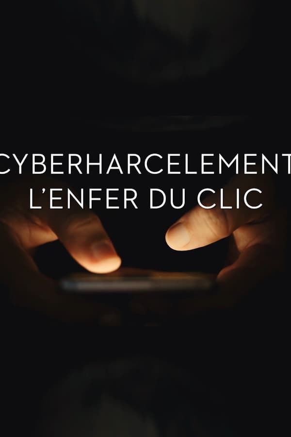 Cyberharcelement, L’enfer du Clic