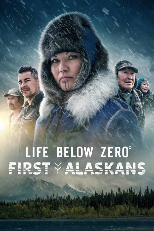 SC - Life Below Zero: First Alaskans