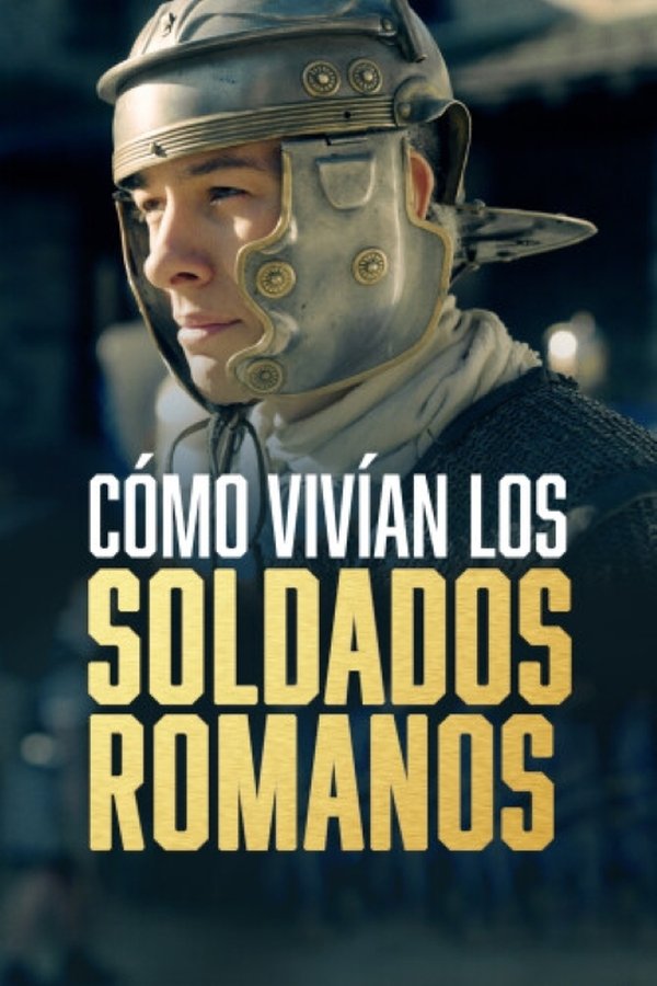 ES - Cómo vivían los soldados romanos (2023)