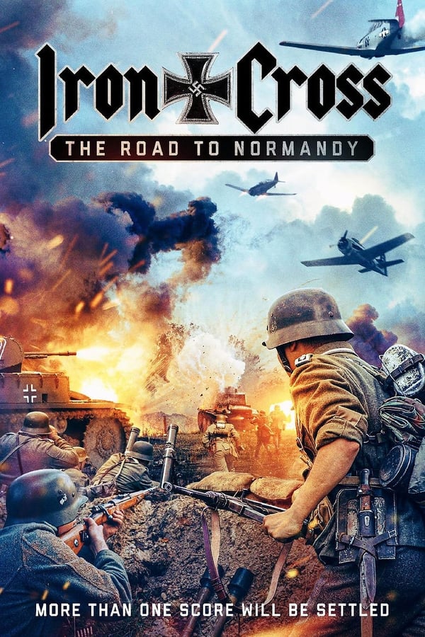 Iron Cross The Road to Normandy