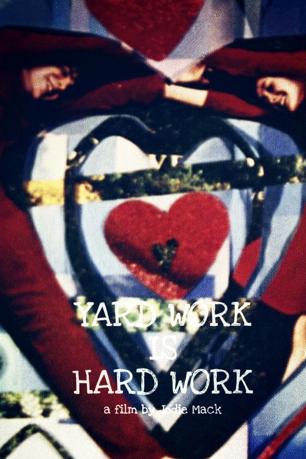 Yard Work Is Hard Work