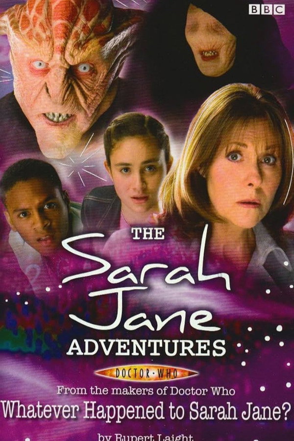 The Sarah Jane Adventures: Whatever Happened to Sarah Jane?