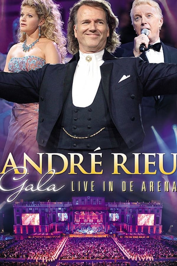 EN - Andre Rieu - Gala: Live in de Arena  (2010)