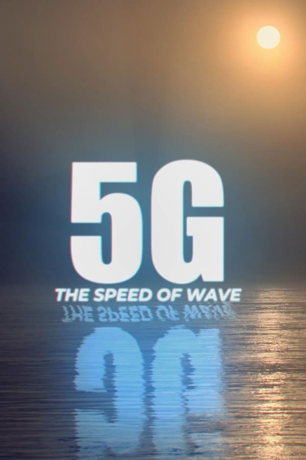 5G. The Speed of Wave poster
