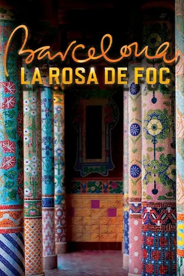 Barcelona, la rosa de foc poster