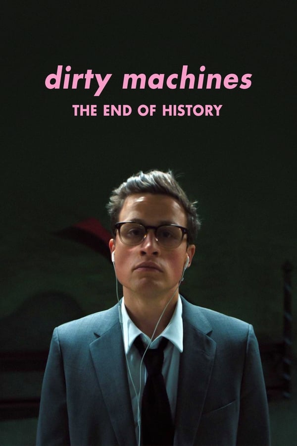 Dirty Machines – “The End of History”