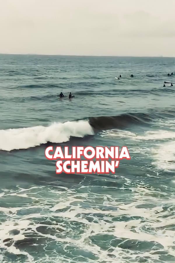 California Schemin’