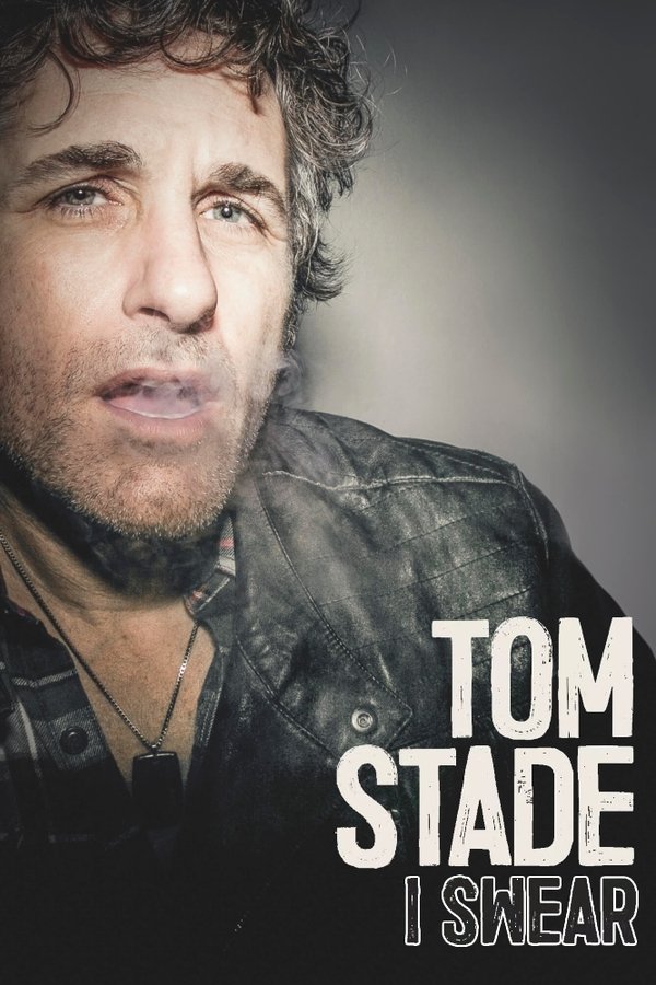 Tom Stade: I Swear poster
