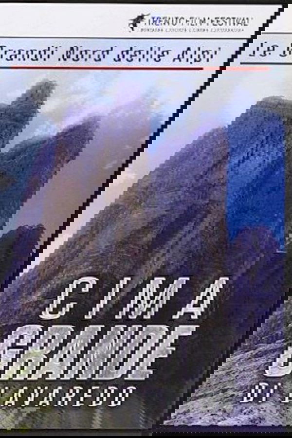Le Grandi Nord Delle Alpi: Cima Grande di Lavaredo poster