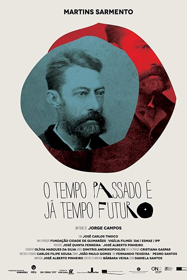 Martins Sarmento - O Tempo Passado é já Tempo Futuro poster
