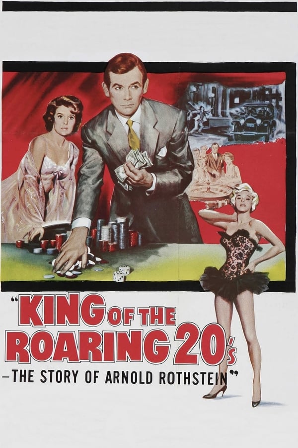 King of the Roaring 20’s – The Story of Arnold Rothstein