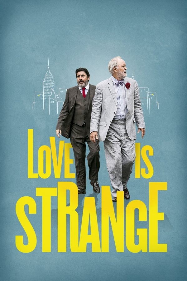 Love Is Strange [PRE] [2014]