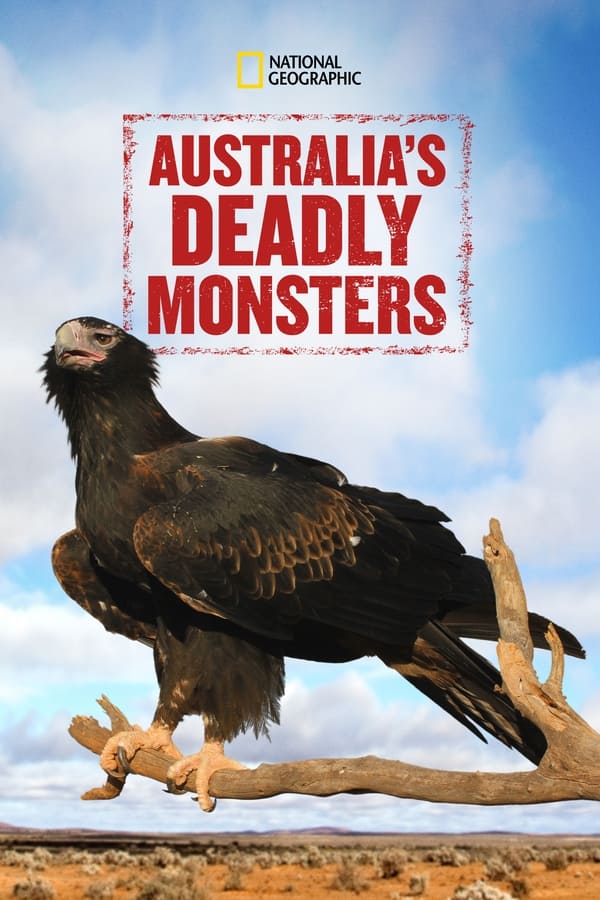 Australia’s Deadly Monsters