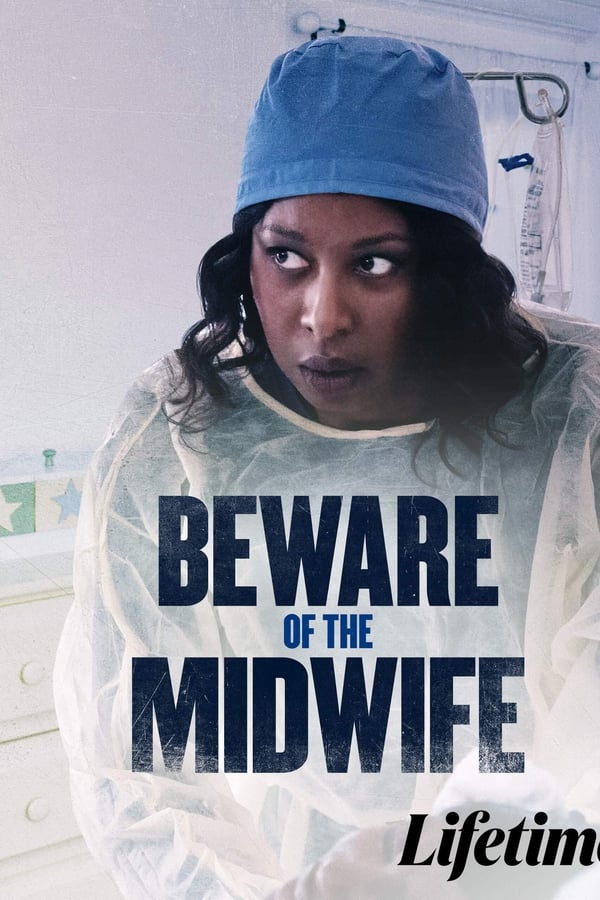 Beware of the Midwife