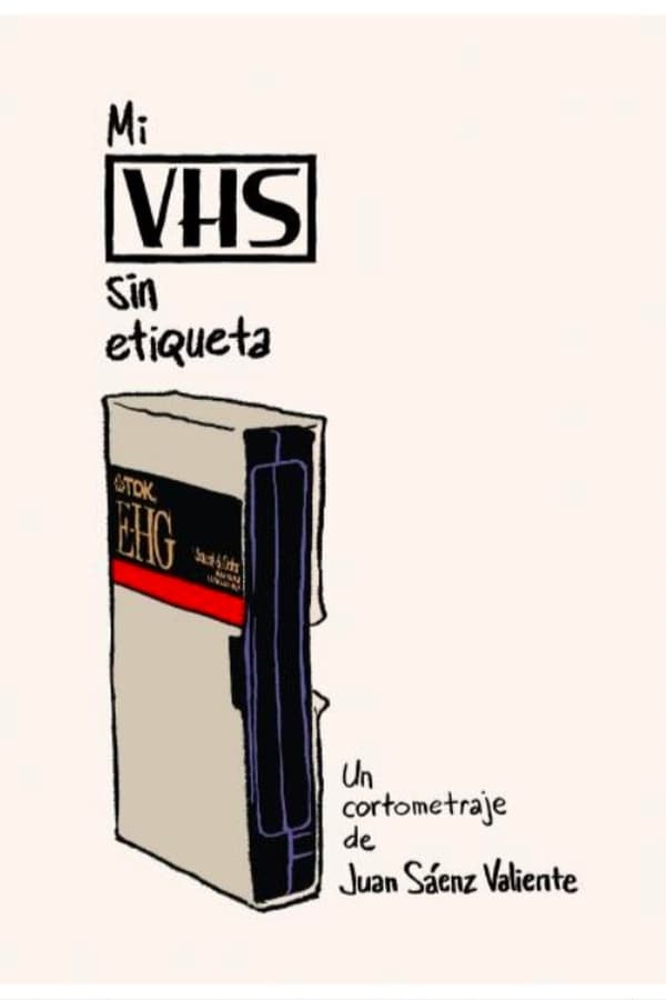 Mi VHS Sin Etiqueta