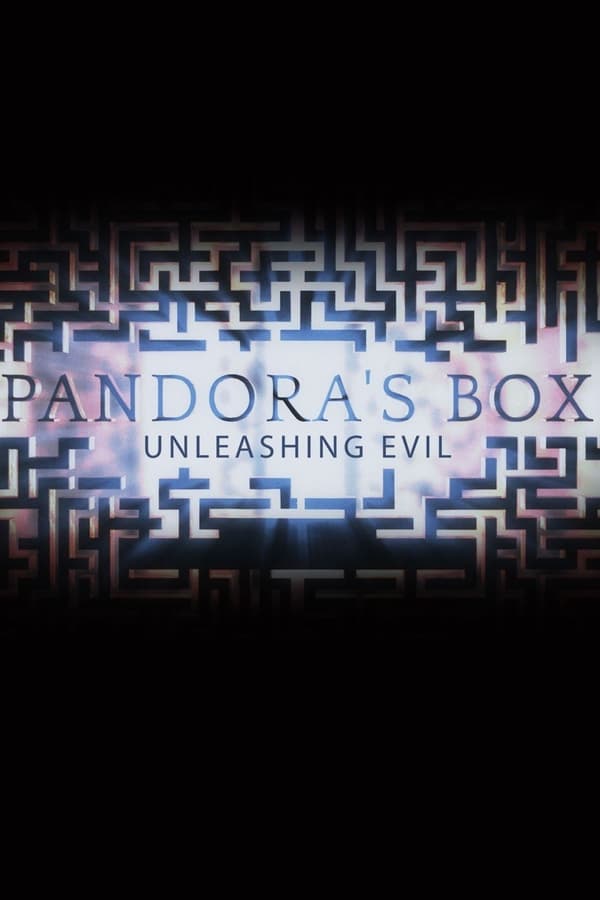 Pandora's Box: Unleashing Evil