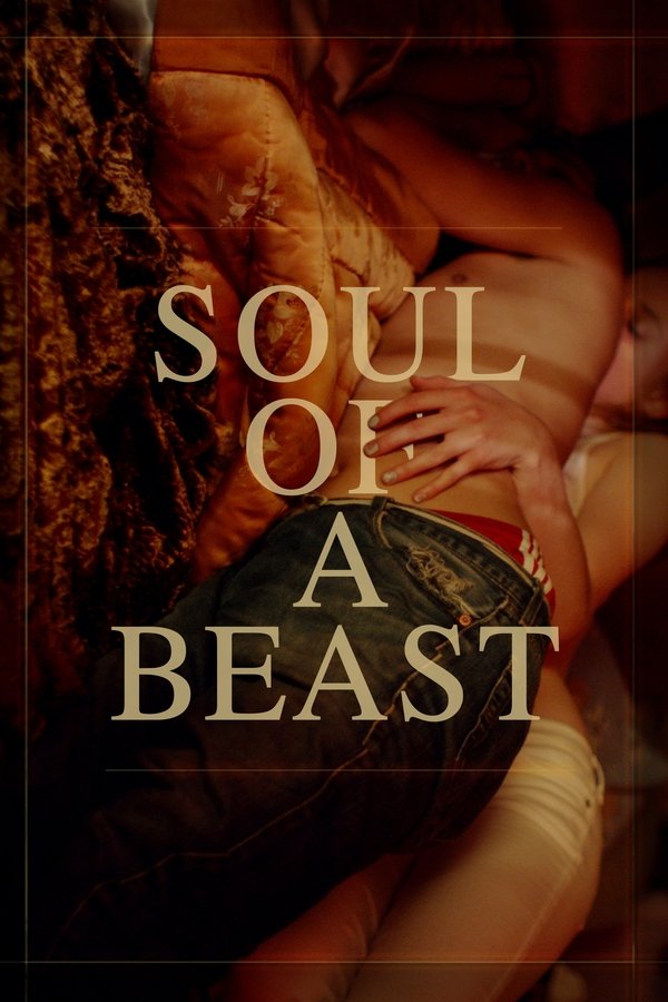 EN - Soul of a Beast  (2021) (GERMAN ENG-SUB)