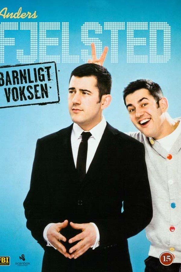 DK - Anders Fjelsted: Barnligt Voksen (2011)