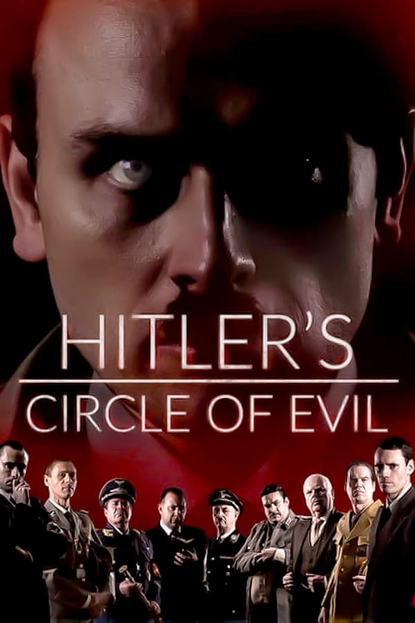 AR - Hitler's Circle of Evil