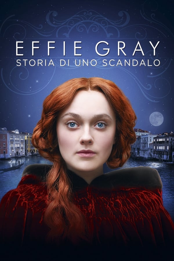 IT - Effie Gray - Storia di uno scandalo - 2014