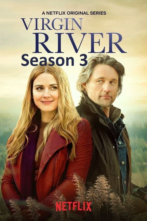 Dòng Sông Trinh Nữ: Phần 3 – Virgin River: Season 3 (2021)
