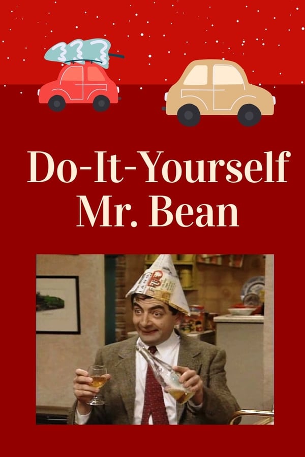 Do-It-Yourself, Mr. Bean