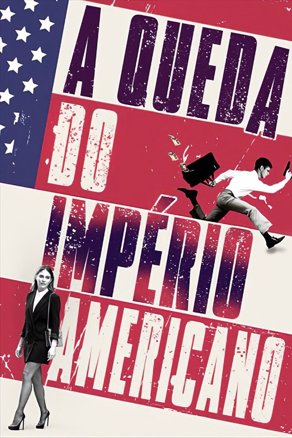 A Queda do Império Americano