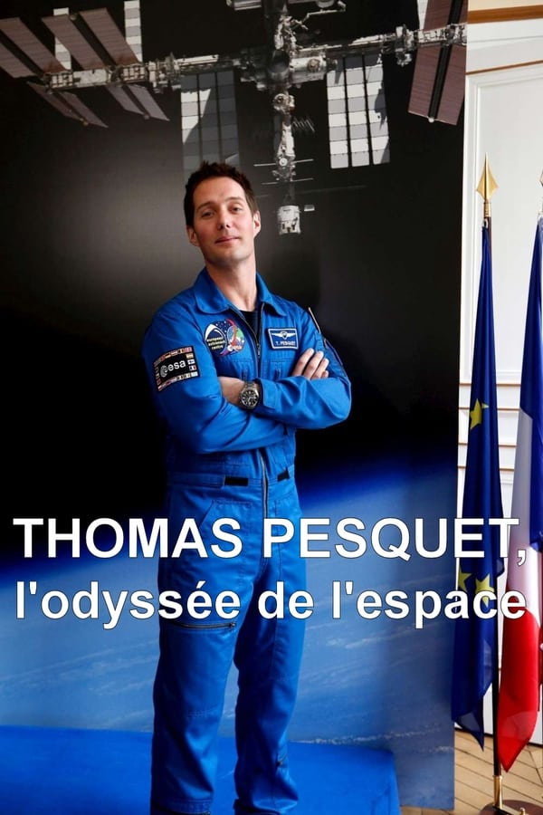 FR - Thomas Pesquet : L'Odyssée de l'espace  (2018)