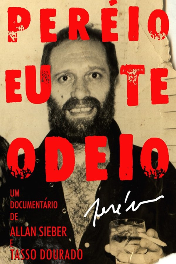 Pereio, Eu Te Odeio!