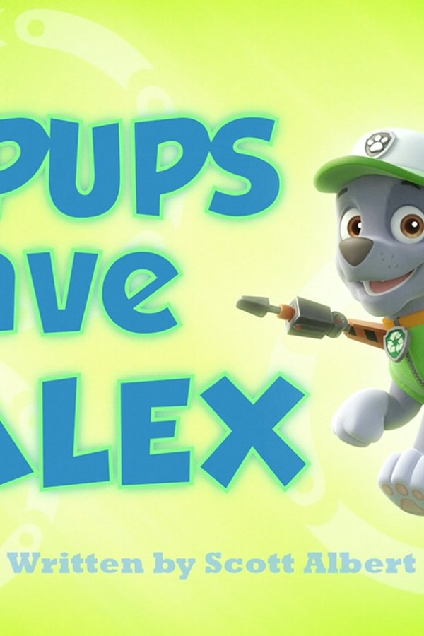 Paw Patrol – S01E22 – I cuccioli e Alex salvano Cali
