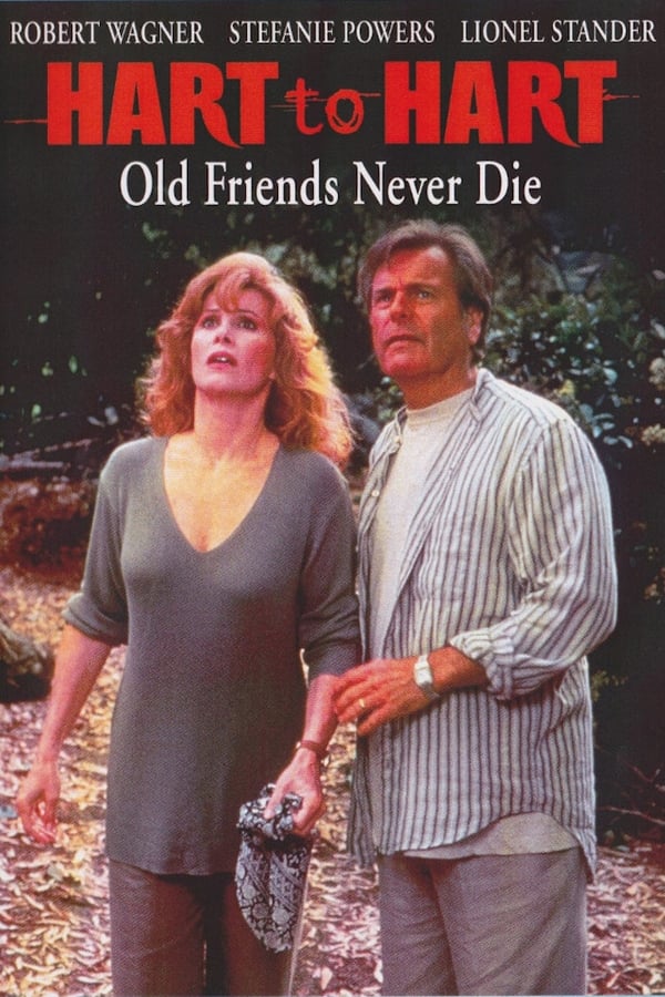 Hart to Hart: Old Friends Never Die