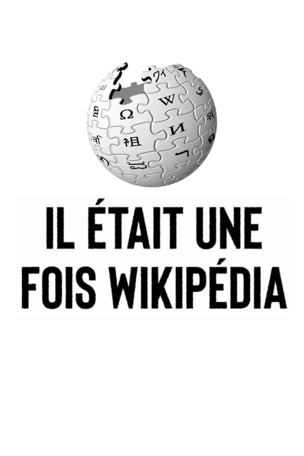 FR - Il était une fois Wikipédia : 20 ans d'encyclopédie en ligne  (2021)