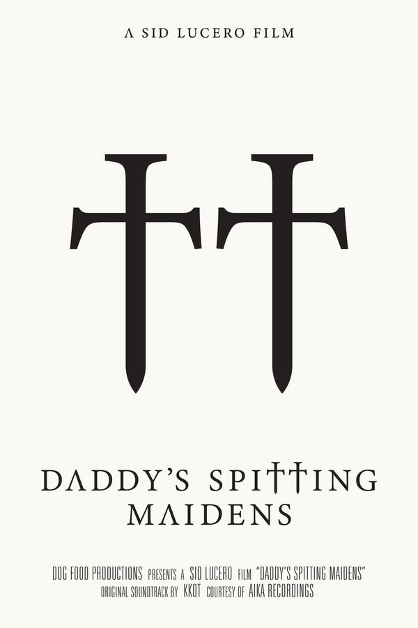 Daddy’s Spitting Maidens
