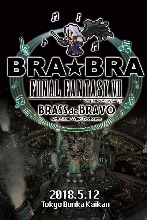 BRA★BRA FINAL FANTASY VII BRASS de BRAVO with Siena Wind Orchestra