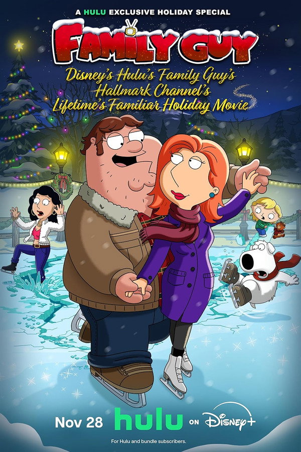 Disney’s Hulu’s Family Guy’s Hallmark Channel’s Lifetime’s Familiar Holiday Movie